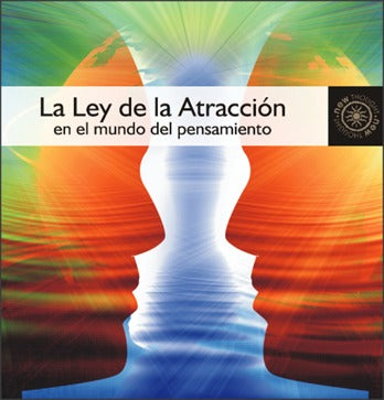 La Ley de La Atraccion en El Mundo Del Pensamiento