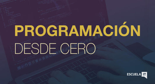 CURSO DE PROGRAMACIÓN DESDE CERO